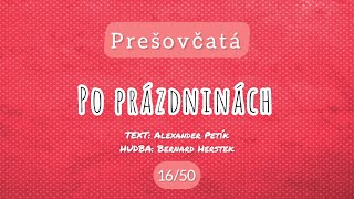 16  50 Po prázdninách – Prešovčatá [upl. by Annice]