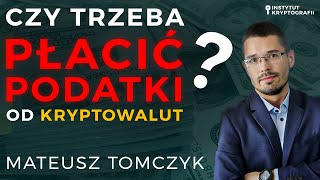 Jak nie płacić podatków od kryptowalut Czy to możliwe  Mateusz Tomczyk  Instytut Kryptografii [upl. by Ahsayn40]