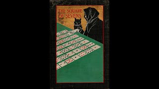 The Square of Sevens An Authoritative System of Cartomancy by Edward Irenaeus Stevenson Part 2 [upl. by Kesley]