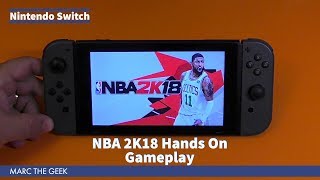 Nintendo Switch NBA 2K18 Hands On Gameplay [upl. by Aniretac]