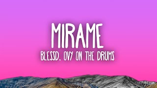 Blessd Ovy On The Drums  Mírame [upl. by Gnuoy]