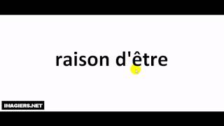 French pronunciation  raison dêtre [upl. by Johen]