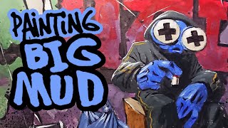 BIG MUD  SLUDGE LIFE Painting With Commentary [upl. by Ycniuq]