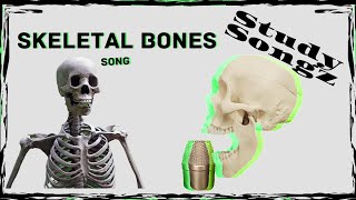 SKELETAL BONES SONG Study Songz [upl. by Marianne]