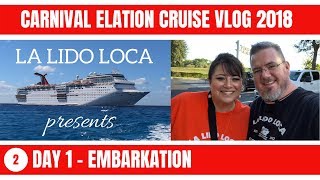 Carnival Elation Cruise Vlogs 2018  Episode 2 Embarkation [upl. by Neelehtak824]