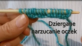 Dziergane nabieranie oczek  Knitting on [upl. by Erdnad]