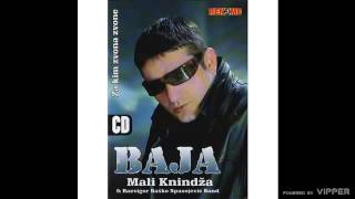 Baja Mali Knindza  Sve su ljubavi tuzne Audio 2006 [upl. by Kristian931]