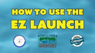 Lake Culpeper Adventures  Using the EZ Launch [upl. by Wolf]