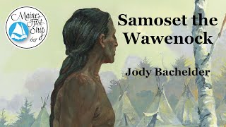 Samoset the Wawenock [upl. by Artair]