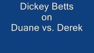 Dickey Betts on Duane vs Derek [upl. by Smart]