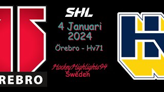 ÖREBRO VS HV71  4 JANUARI 2024  HIGHLIGHTS  SHL [upl. by Yetsirhc]