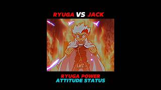 RYUGA VS JACK  RYUGA ATTITUDE STATUS  viralshort beyblade treanding [upl. by Sumer949]