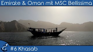 Emirate amp Oman mit MSC Bellissima  6 Khasab AlChasab  Fjorde des Oman  KreuzfahrtVlog 2020 [upl. by Lillie]