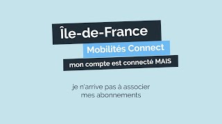 Je narrive toujours pas à associer mes abonnements via ÎledeFrance Mobilités Connect [upl. by Tugman]