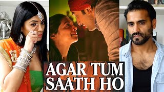 AGAR TUM SAATH HO Full VIDEO song  Tamasha  Ranbir Kapoor Deepika Padukone  REACTION [upl. by Hairu]