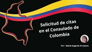 Cómo Solicitar Cita en el Consulado de Colombia [upl. by Josefina]