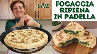 FOCACCIA RIPIENA IN PADELLA con quello che cè  Ricetta Facile Live [upl. by Seys]