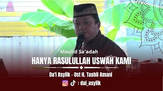 Hanya Rasulullah Uswah Kami  Maulid Saadah  Dai Asyiik [upl. by Sheppard713]