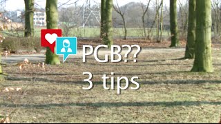 3 tips PGB [upl. by Alrick]