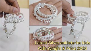 latest Silver anklets for kids with weight and price 2023silver baby anklets [upl. by Kelwunn544]