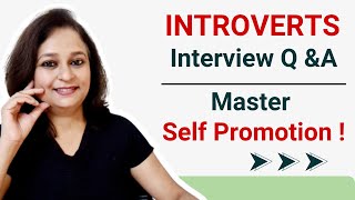 Introverts Interview Q amp A Freshers amp Experienced  The Right Approach  Introverts Interview Tips [upl. by Stout]