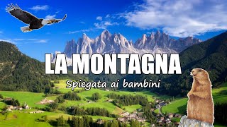 🧗‍♂️🗻 LA MONTAGNA spiegata ai bambini 🌄  Lezione di Geografia per la Scuola Primaria 🌍📚 [upl. by Caldera]