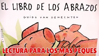 Libro infantil  El libro de los abrazos  Lectura para bebés y niños pequeños  Guido Van Genechten [upl. by Balcer]