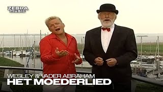 Wesley amp Vader Abraham  Het Moederlied [upl. by Bollen489]