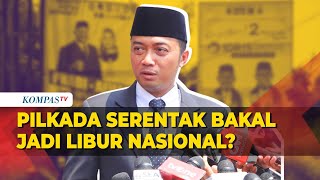 Kata Mensesneg soal Pilkada Serentak Jadi Hari Libur Nasional [upl. by Bethena]