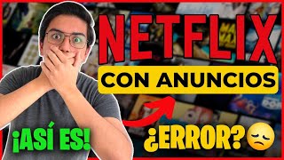 Así es NETFLIX con ANUNCIOS 🤩🔥 ¡Recorrido Completo🔥 ¿VALE LA PENA 2022 ¿Que hay ¡PUBLICIDAD [upl. by Frydman448]