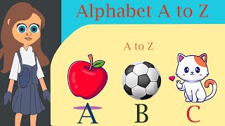 Alphabet A to Z Spelling  A For Apple  A to Z alphabet [upl. by Aimo55]