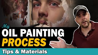 My OIL PAINTING PROCESS Tips and Materials [upl. by Happ998]