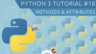 Python 3 Tutorial for Beginners 18  Methods amp Attributes [upl. by Nolos]