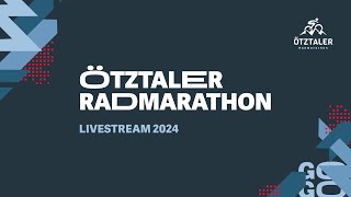 Ötztaler Radmarathon 2024  15 Stunden Liveübertragung [upl. by Godfree]