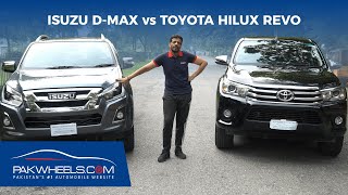 Isuzu DMax Vs Toyota Hilux Revo  Comparison Review  PakWheels [upl. by Marih177]