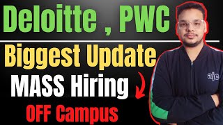 Deloitte  PWC Big Hiring Update  OFF Campus Drive For 2024  2023  2022  2021 Batch Hiring [upl. by Enileme409]