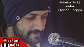 Patakha Guddi  Chappa Chappa Charkha Chale  Sunta Hai Mera Khuda  Aigiri Nandini Mashup  Darshit [upl. by Niuqauj540]