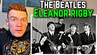 FIRST TIME HEARING The Beatles  Eleanor Rigby REACTION [upl. by Nodarse]