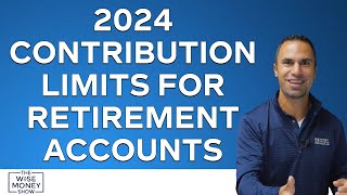 2024 Contribution Limits for Retirement Accounts [upl. by Nitfa]