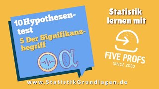 105 Hypothesentest Signifikanztest  Der Signifikanzbegriff [upl. by Chinua]