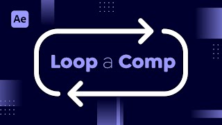 How to Loop a Composition in After Effects [upl. by Christmann]