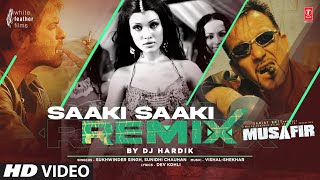 Saaki Saaki Remix By DJ Hardik  Sanjay Dutt  Koena Mitra  Sukhwinder Singh Sunidhi Chauhan [upl. by Colon368]