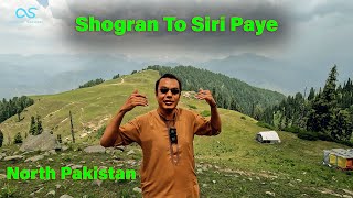 Shogran To Siri Paye Travel Vlog  Naran Kaghan Valley  North Pakistan [upl. by Jamey985]