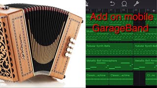 How to add the Accordion in GarageBand IOS amp Android [upl. by Apgar]