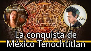 La conquista de México Tenochtitlan  Sofía Guadarrama Collado [upl. by Jeraldine]