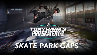 Tony Hawks Pro Skater 12 Skate Park All Gaps [upl. by Hocker]