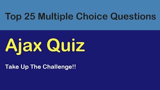 Ajax QuizTop 25 Ajax MCQs Ajax Exam Questions With Answers [upl. by Pontias]