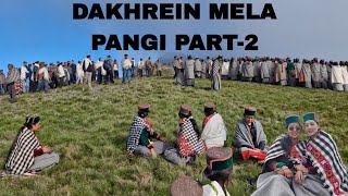 DAKHREIN MELA PANGI KINNAUR PART2 16 july 2024  Anjujankhyanvlogs [upl. by Liebermann]