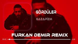 Gazapizm  Gördüler  Furkan Demir Remix [upl. by Eastlake]