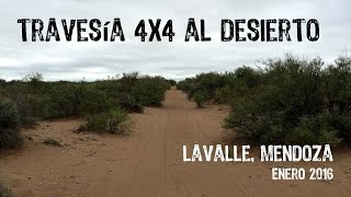 Travesía 4x4 Desierto Lavalle Mendoza  Enero 2016 [upl. by Asirak]